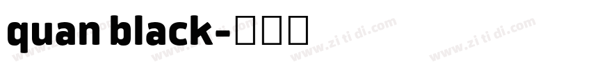 quan black字体转换 quan black字体转换